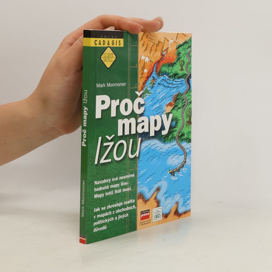 Mark Monmonier Proč mapy lžou