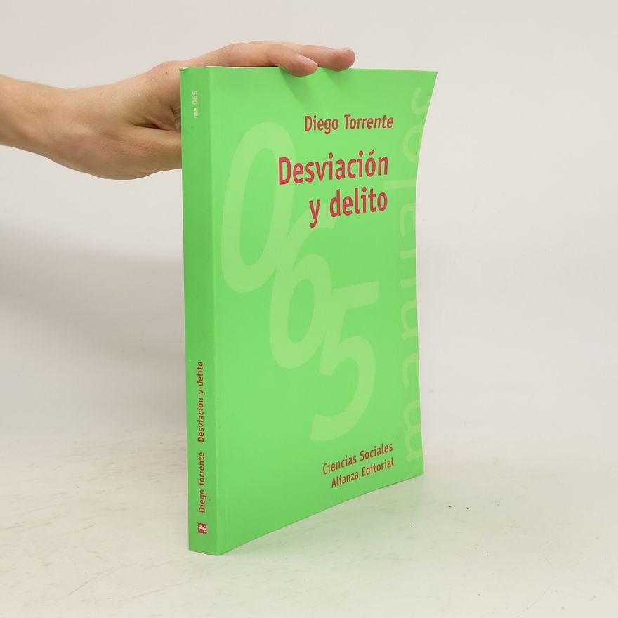 Diego Torrente Robles Manuales - 065: Desviación y delito