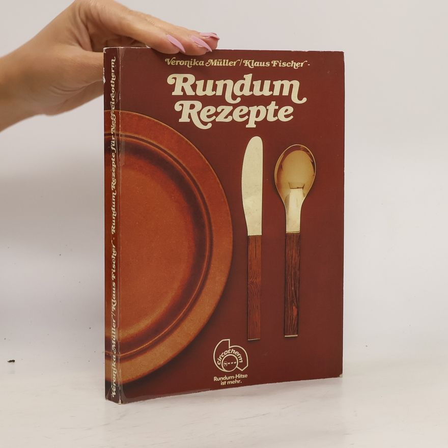 Veronika Müller Rundum Rezepte