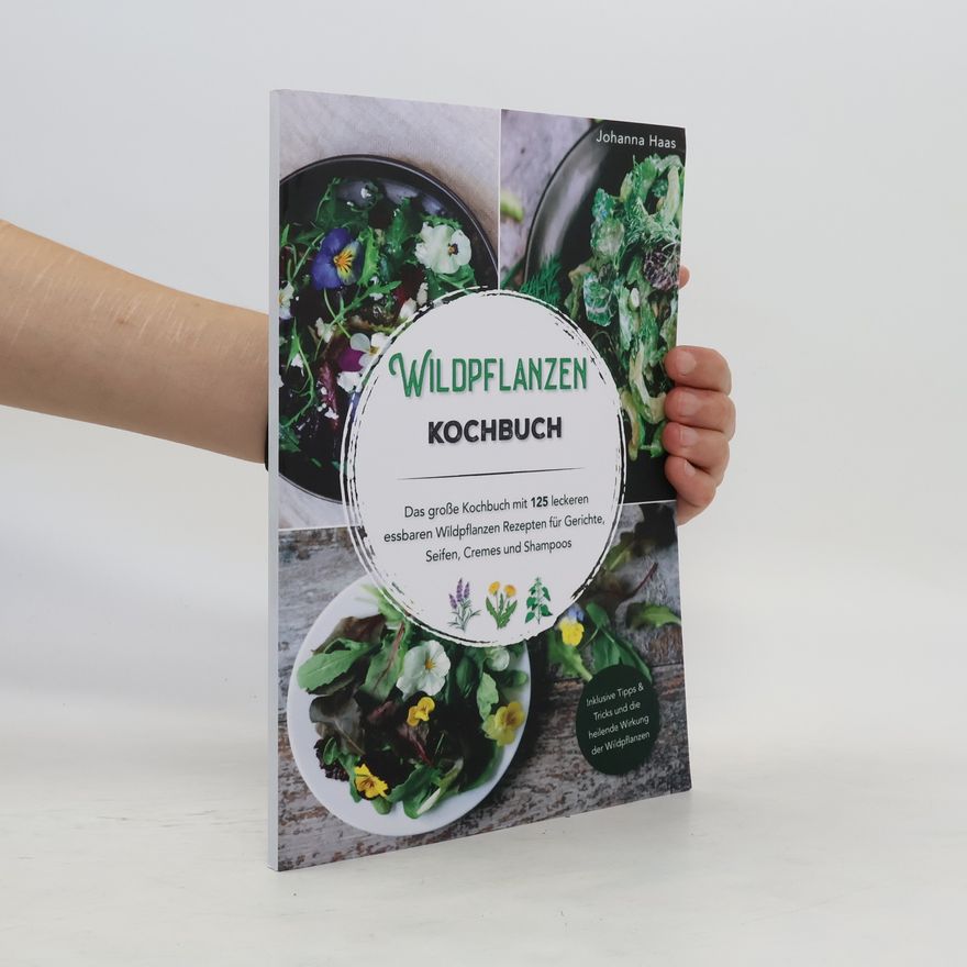 Johanna Haas Wildpflanzen Kochbuch