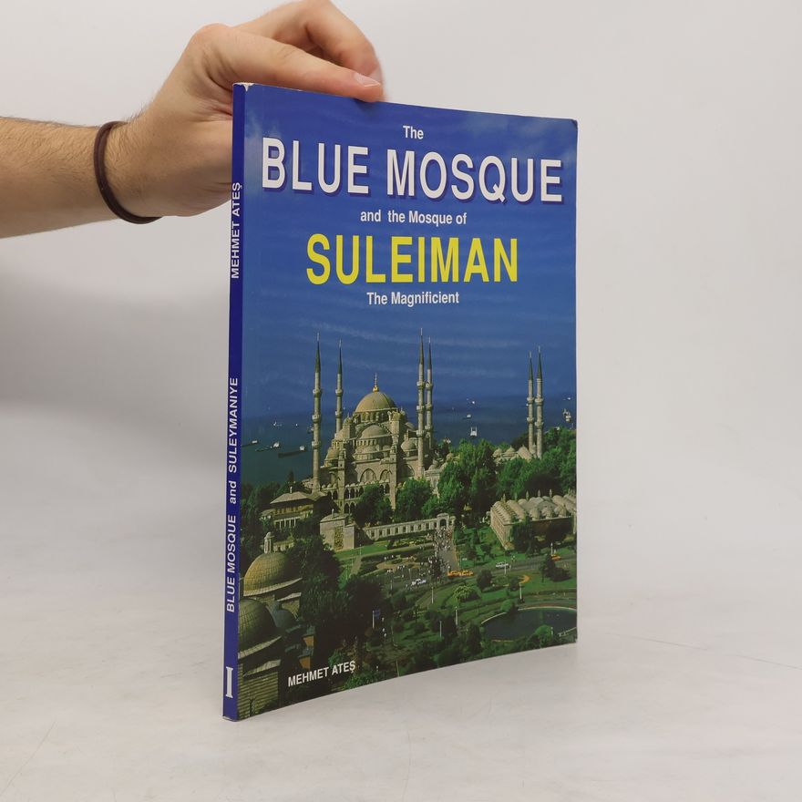 Mehmet Ateş The Blue Mosque and the Suleiman