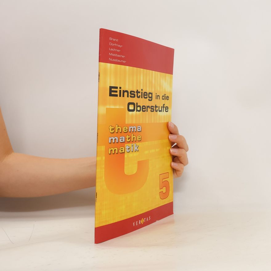 Anita Dorfmayr Thema Mathematik Oberstufe 5. Klasse. Einstieg in die Oberstufe - Themenheft