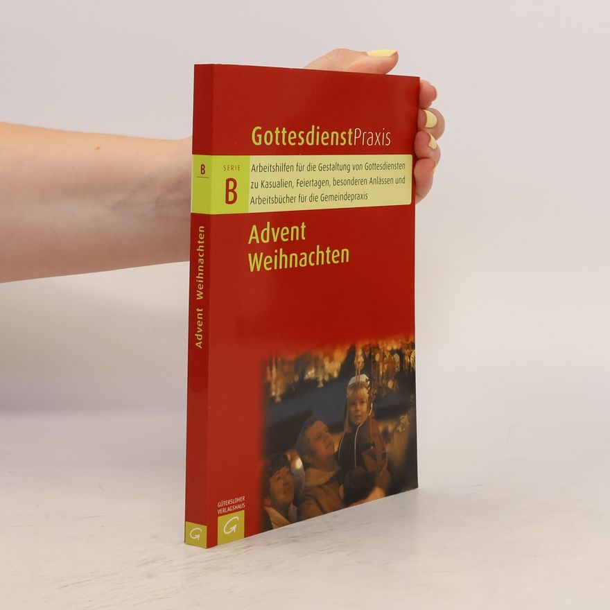 Erhard Domay GottesdienstPraxis. Advent Weihnachten