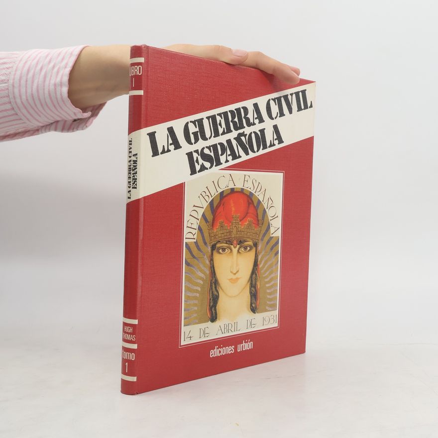 Hugh Thomas La guerra civil española 1
