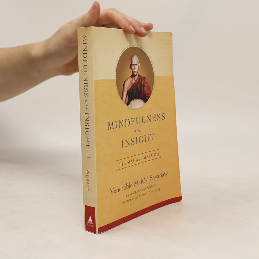 Venerable Mahasi Sayadaw Mindfulness and Insight