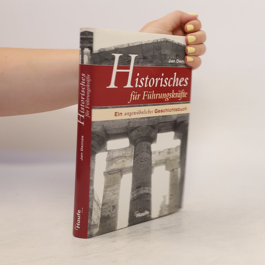 Jan Demas Historisches für Führungskräfte