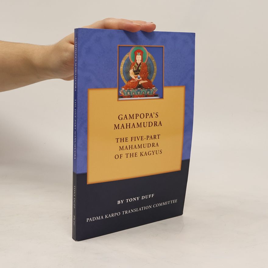 Lotsawa Tony Duff Gampopa's Mahamudra