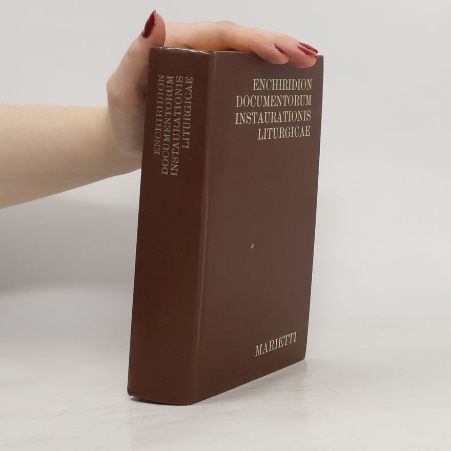 Reiner Kaczynski Enchiridion documentorum instaurationis liturgicae