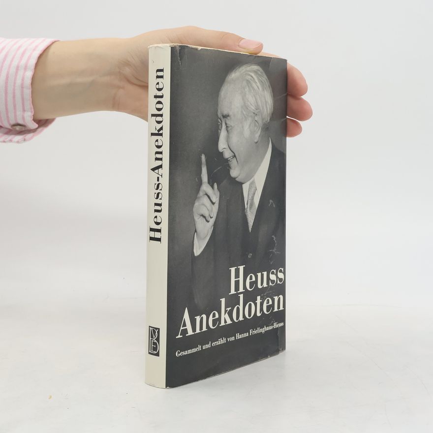Hanna Frielinghaus-Heuss Heuss-Anekdoten