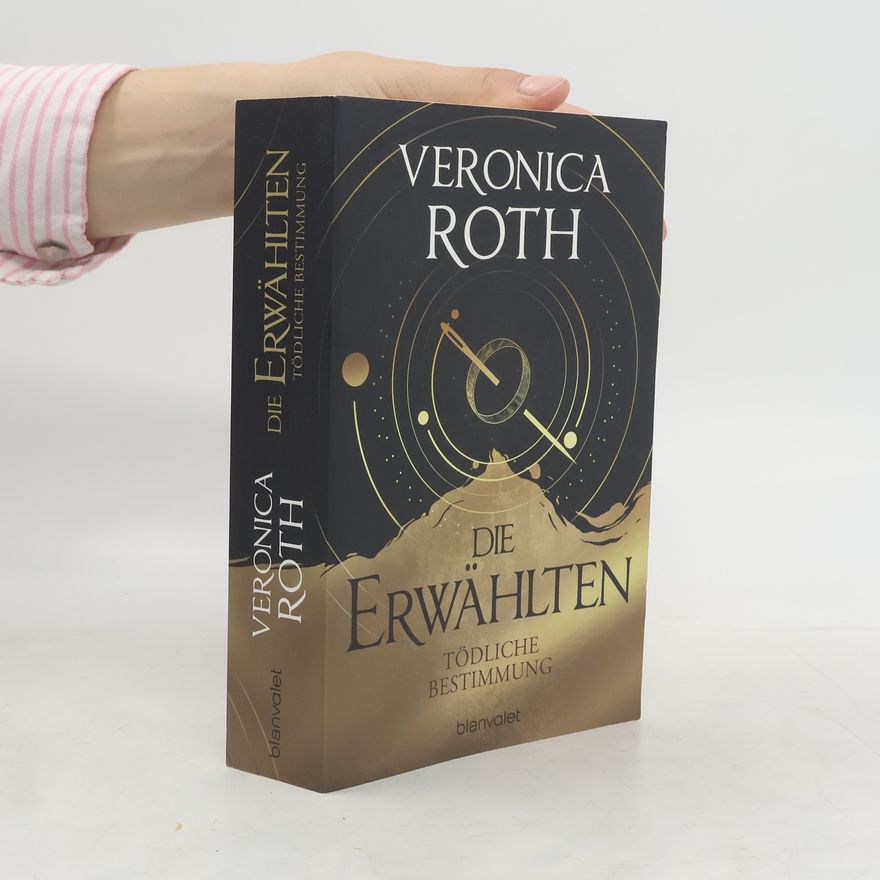 Veronica Roth Die Erwählten - Tödliche Bestimmung