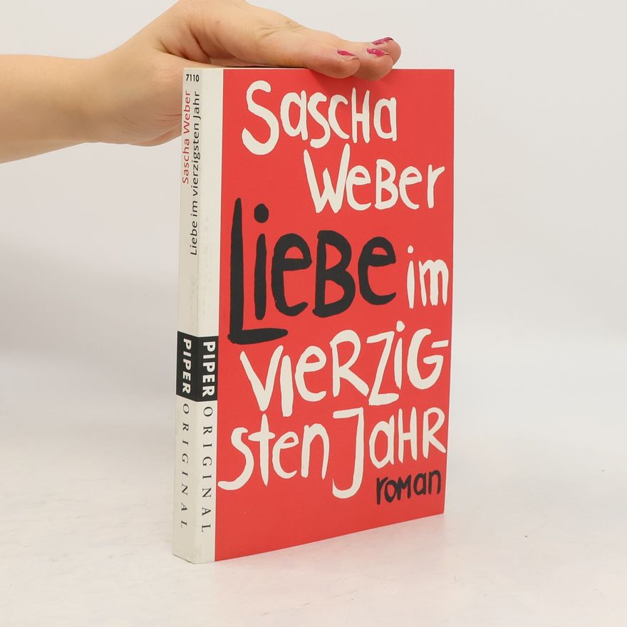Sascha Weber Liebe im vierzigsten Jahr