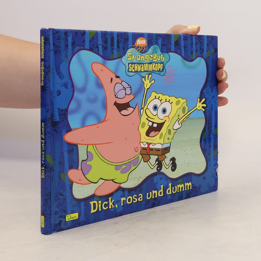 Kolektiv autorů SpongeBob Schwammkopf Geschichtenbuch. Dick, rosa und dumm