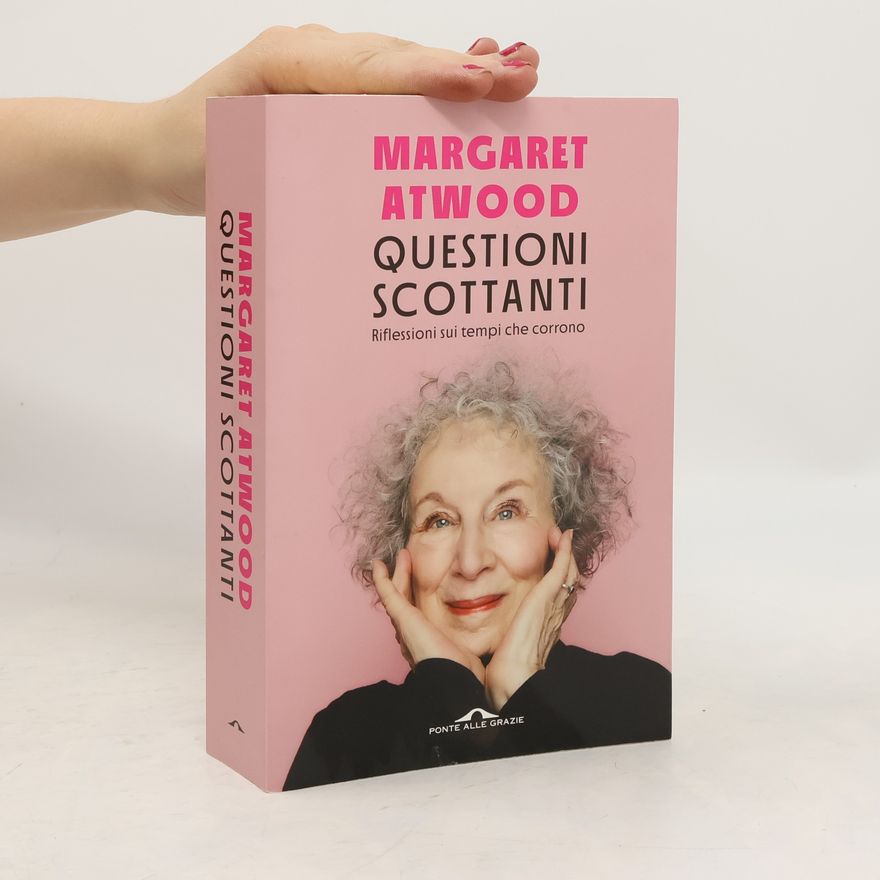 Margaret Atwood Questioni scottanti