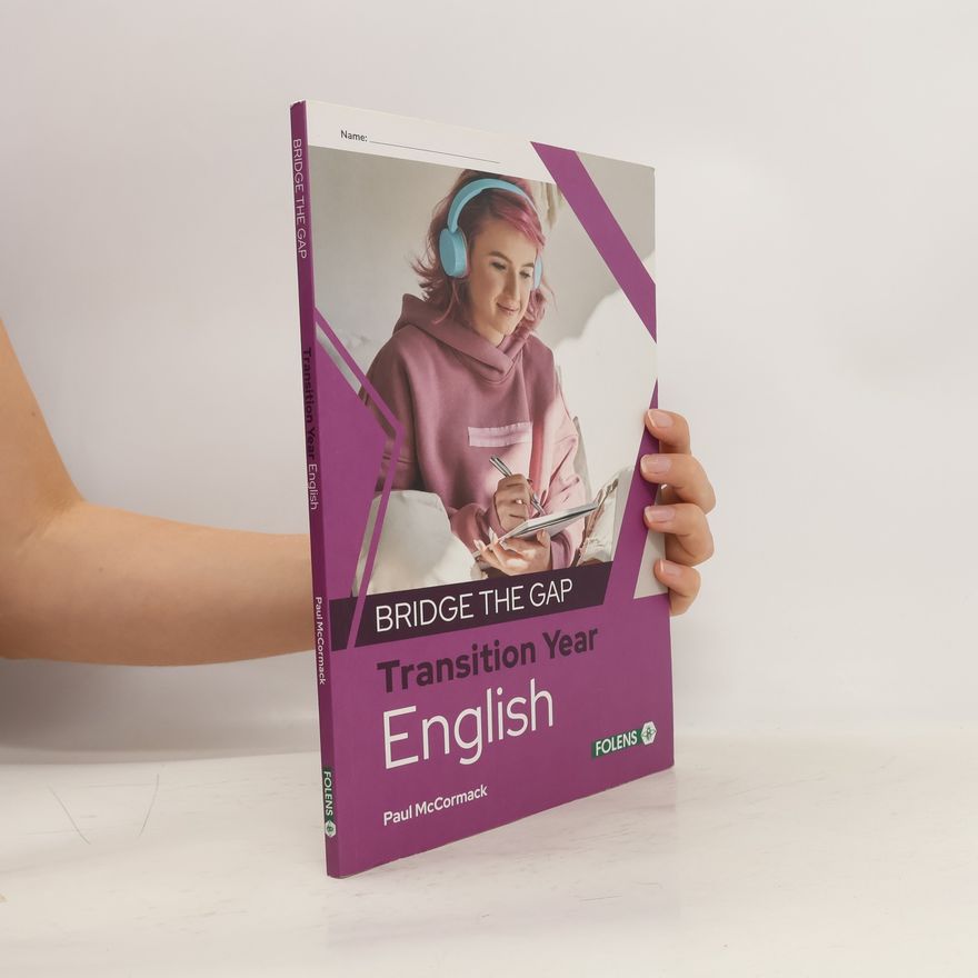 Paul McCormack Bridge The Gap. Transition Year English