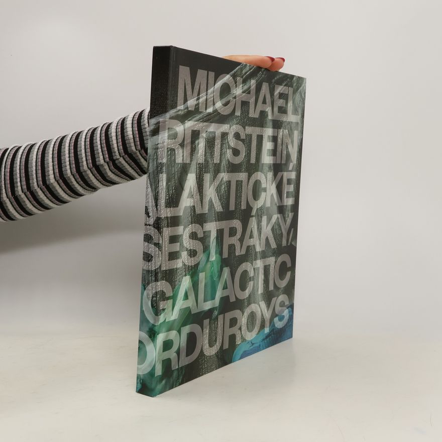 Michael Rittstein Michael Rittstein : Galaktické manšestráky, Galactic Corduroys