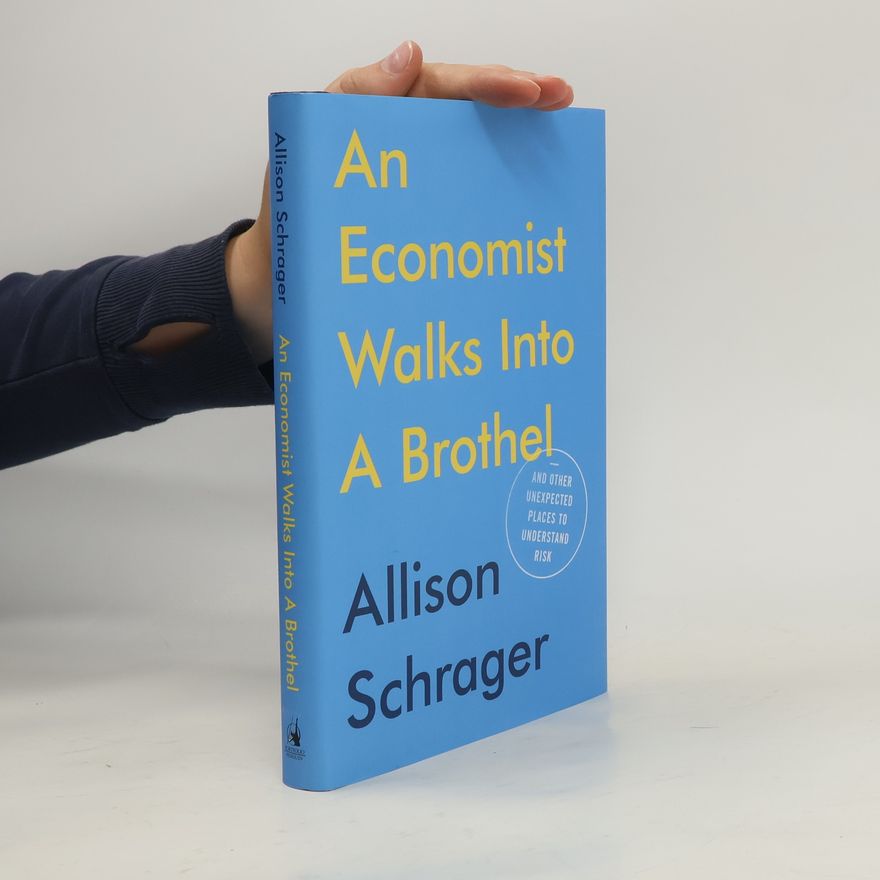 Allison Schrager An Economist Walks into a Brothel