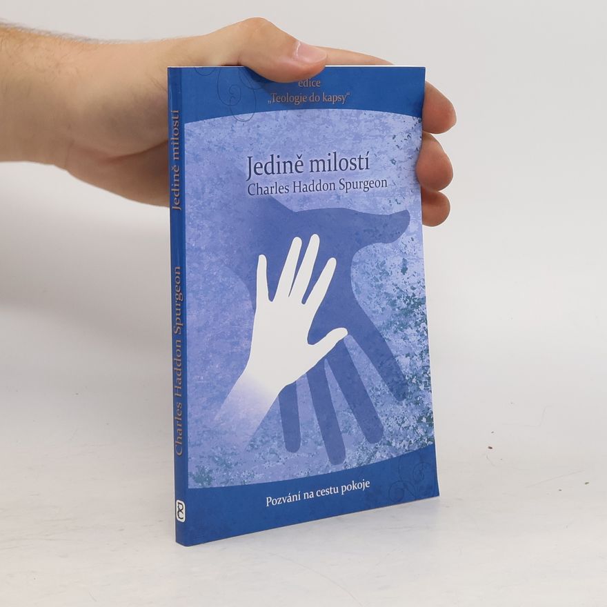Charles Haddon Spurgeon Jedině milostí