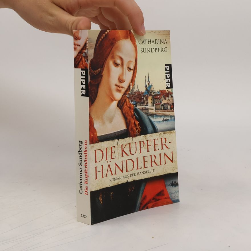Catharina Ingelman-Sundberg Die Kupferhändlerin