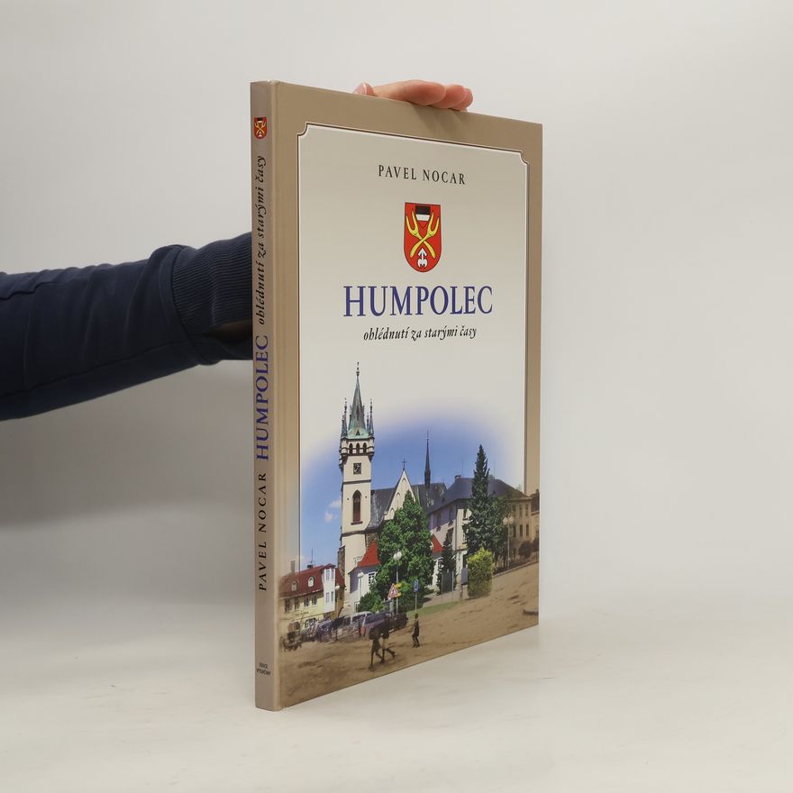 Pavel Nocar Humpolec. Ohlédnutí za starými časy