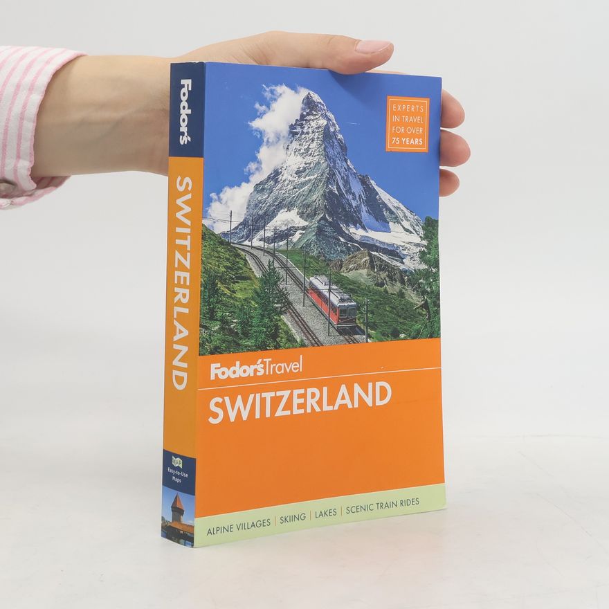 Kolektív autorov Fodor's Switzerland