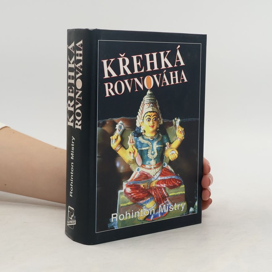 Rohinton Mistry Křehká rovnováha