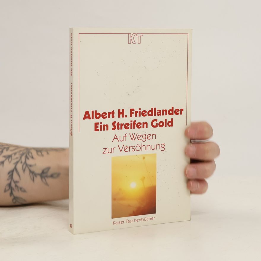 Albert H. Friedlander Ein Streifen Gold