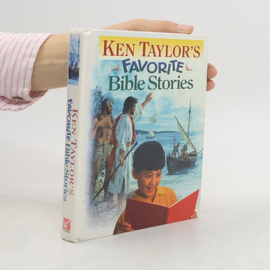 Kenneth Taylor Ken Taylor's Favorite Bible Stories