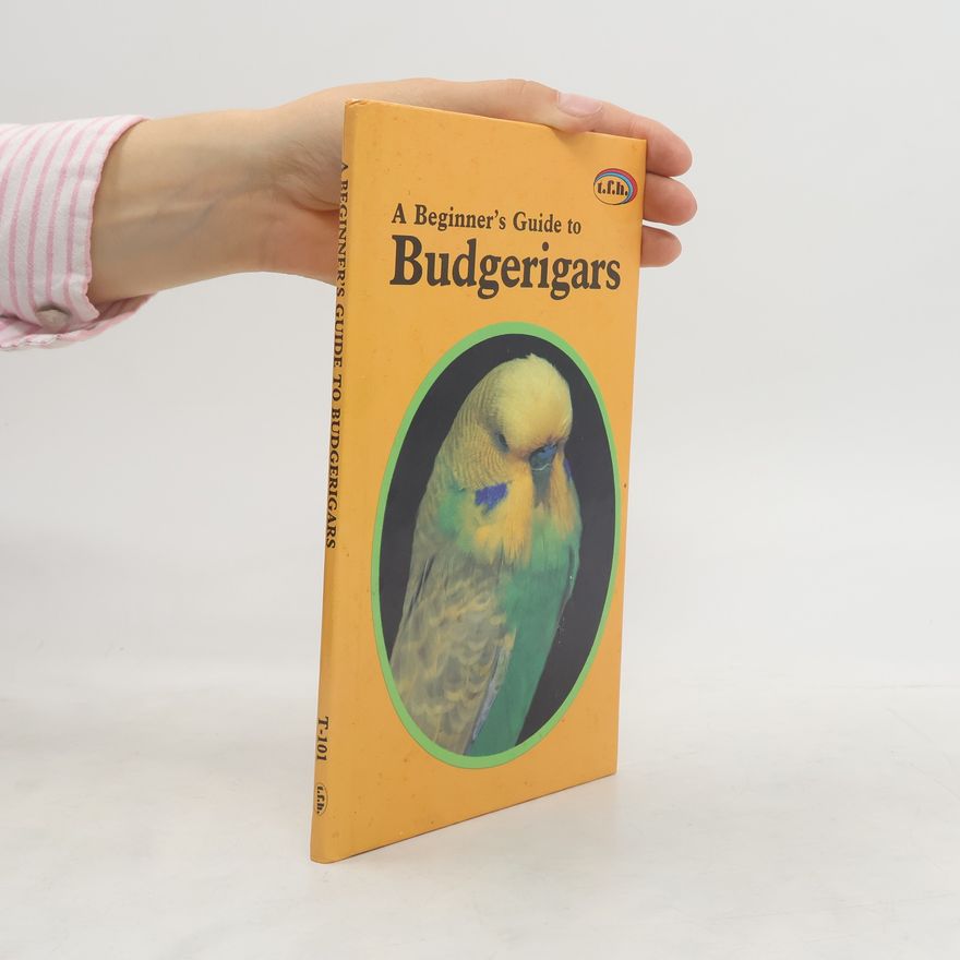 Anmarie Barrie A Beginner's Guide to Budgerigars
