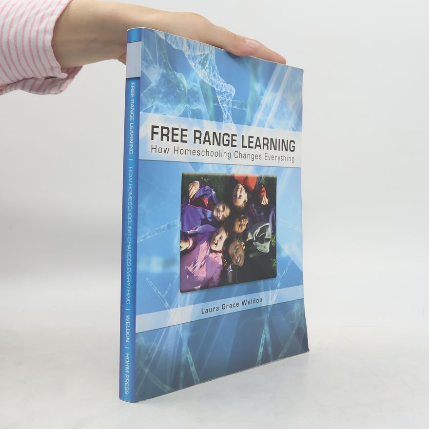 Laura Grace Weldon Free Range Learning