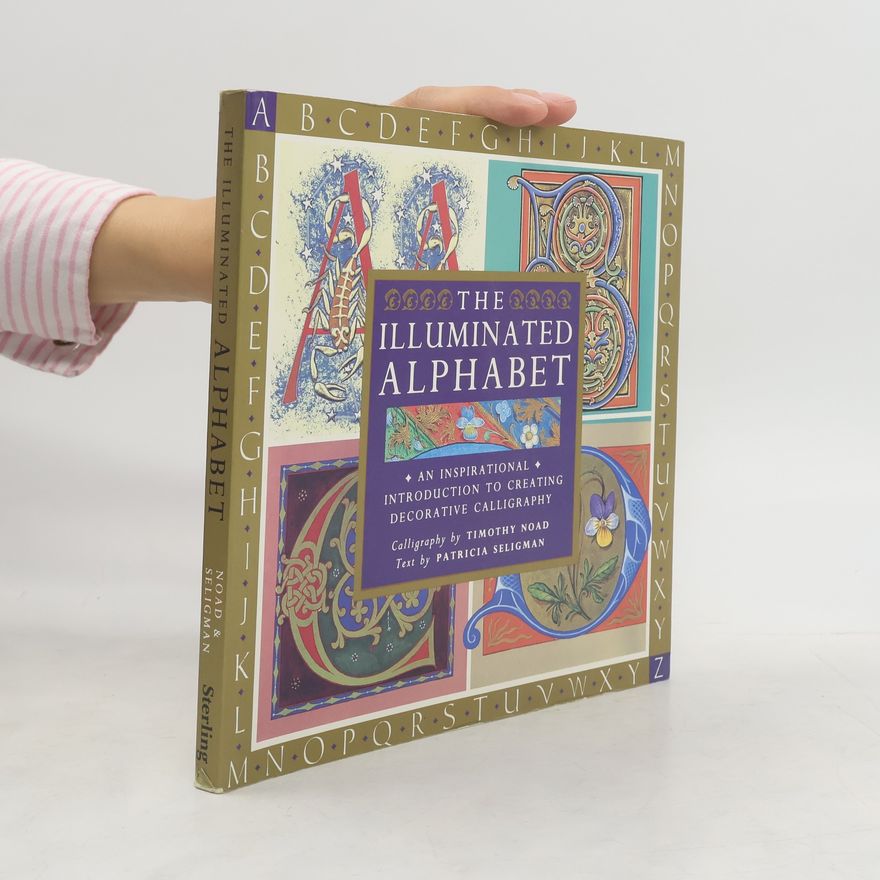 Timothy Noad The Illuminated Alphabet