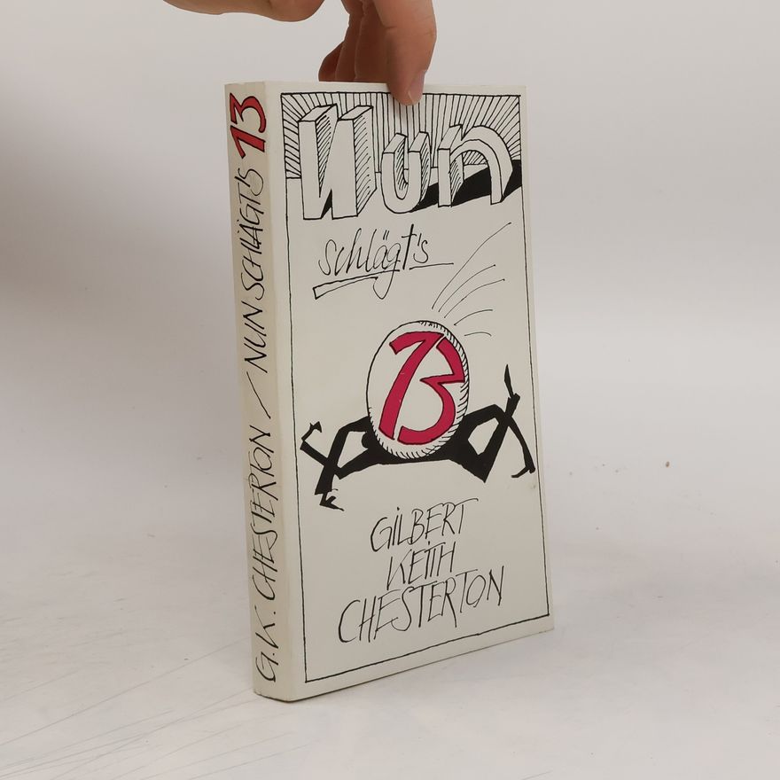 G. K. Chesterton Nun schlägt's dreizehn