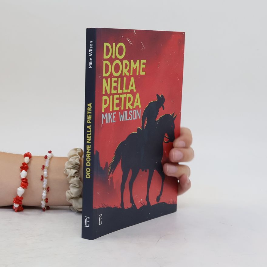 Mike Wilson Dio dorme nella pietra