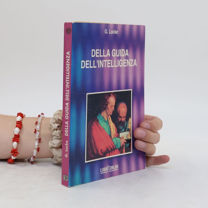 G. Locke Della guida dell'intelligenza