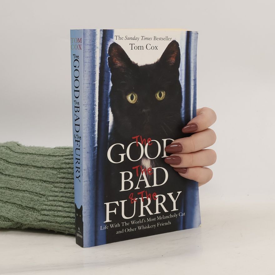 Tom Cox The Good, The Bad and The Furry