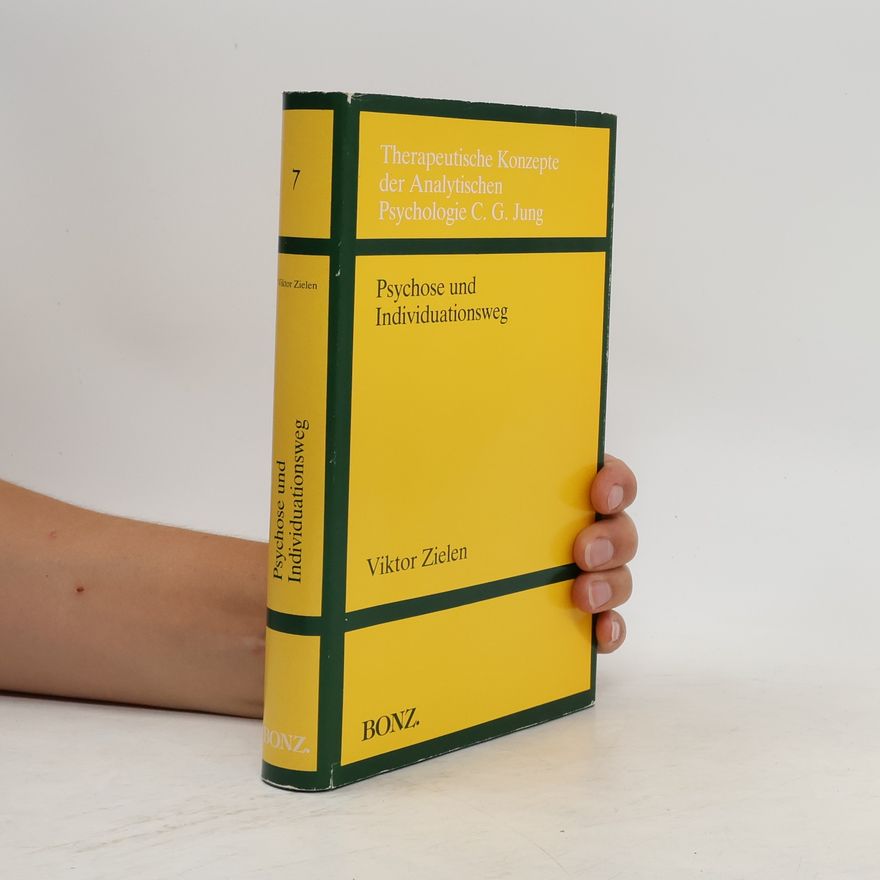 Viktor Zielen Psychose und Individuationsweg