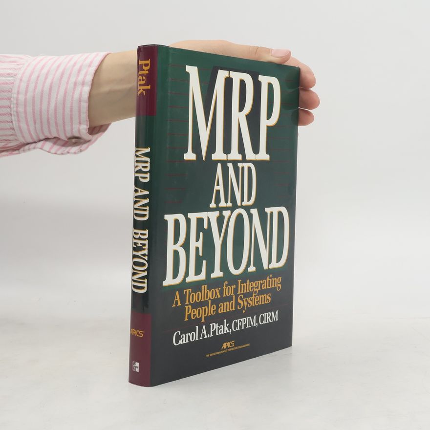 Carol A. Ptak MRP and Beyond