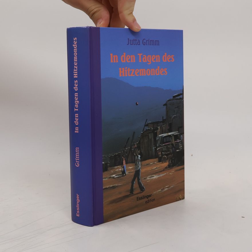 Jutta Grimm In den Tagen des Hitzemondes