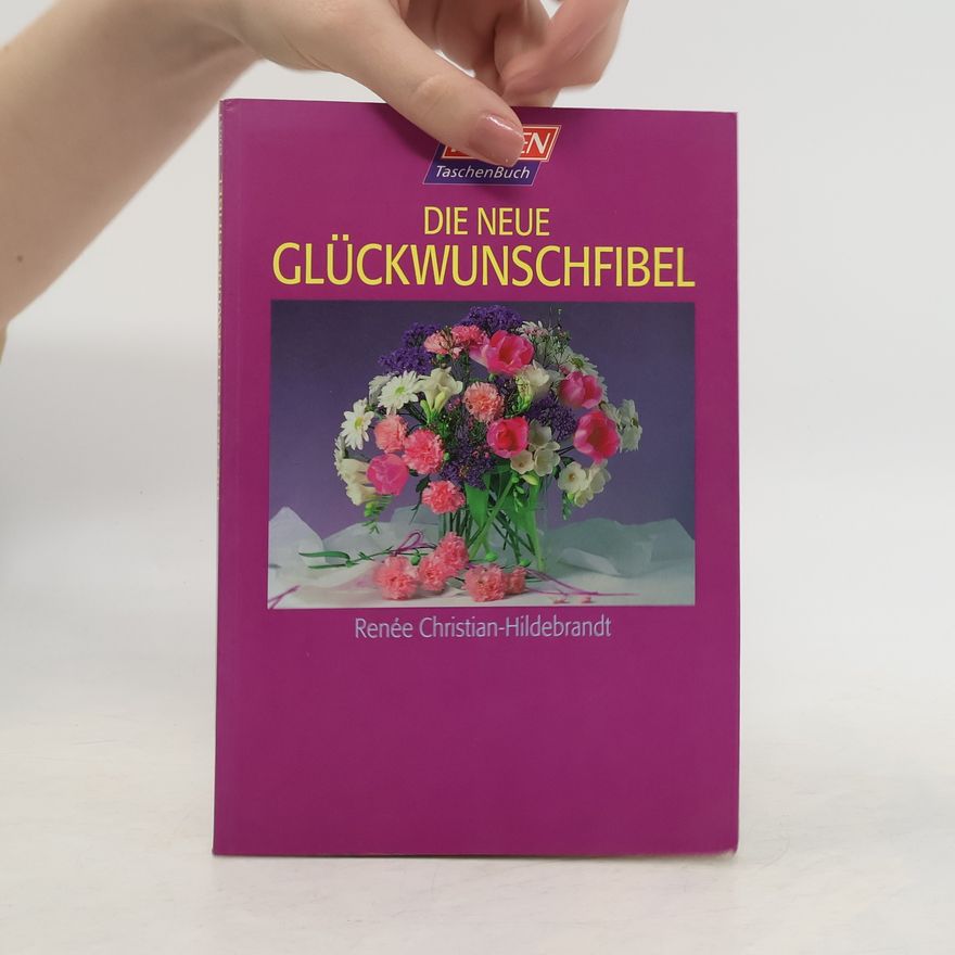 Renée Christian Hildebrandt Die neue Glückwunschfibel