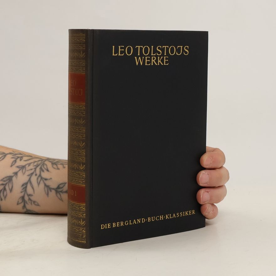 Lew Nikolajewitsch Tolstoi Werke I