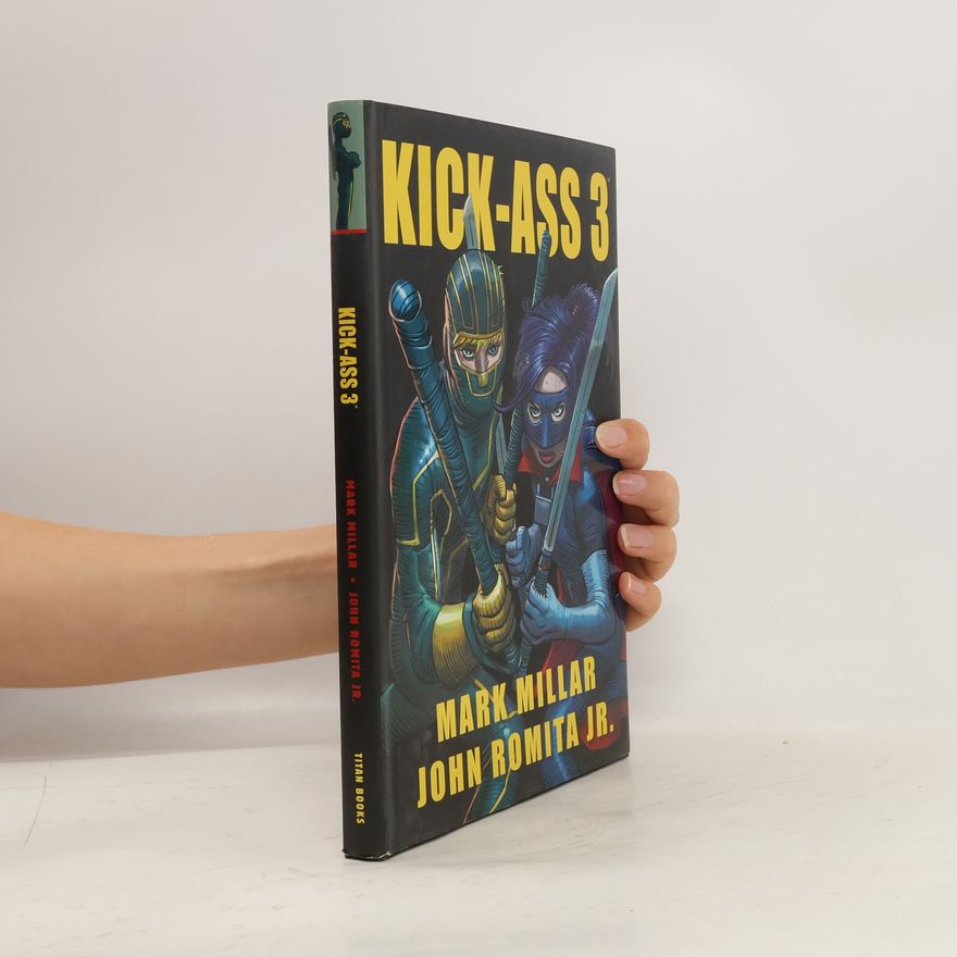 Mark Millar Kick-ass 3