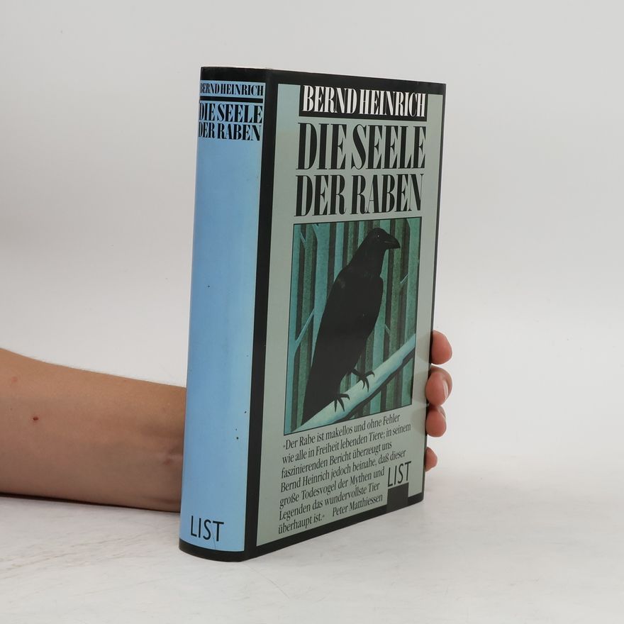 Bernd Heinrich Die Seele der Raben
