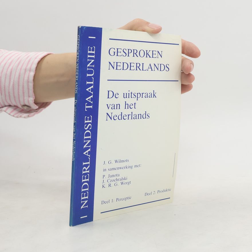 Various authors Gesproken Nederlands. De uitspraak van het Nederlands