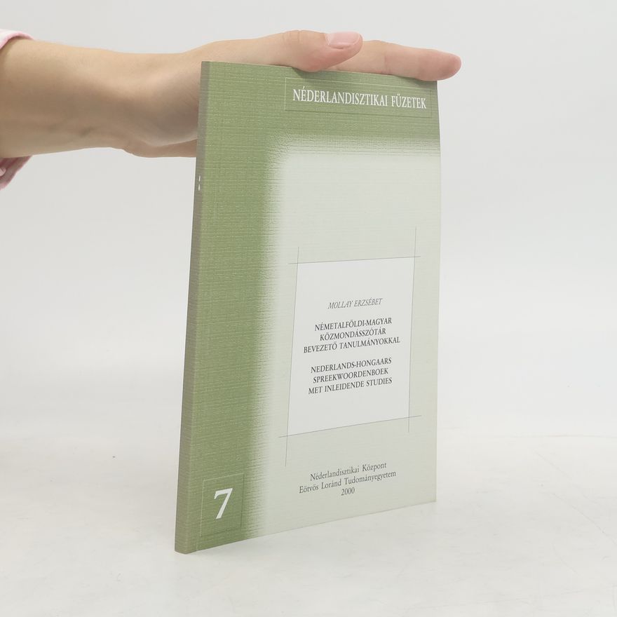 Autorenkollektiv Németalföldi-magyar közmondásszótár bevezető tanulmányokkal
