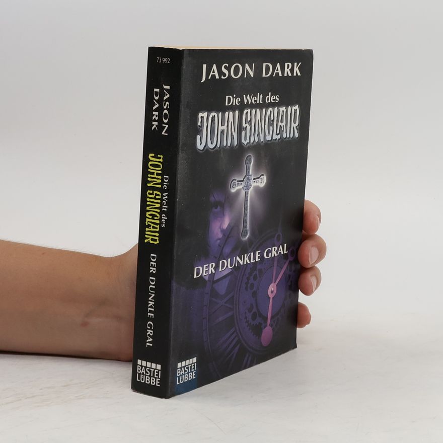 Jason Dark Der Dunkle Gral. Acht spannende Grusel-Abenteuer