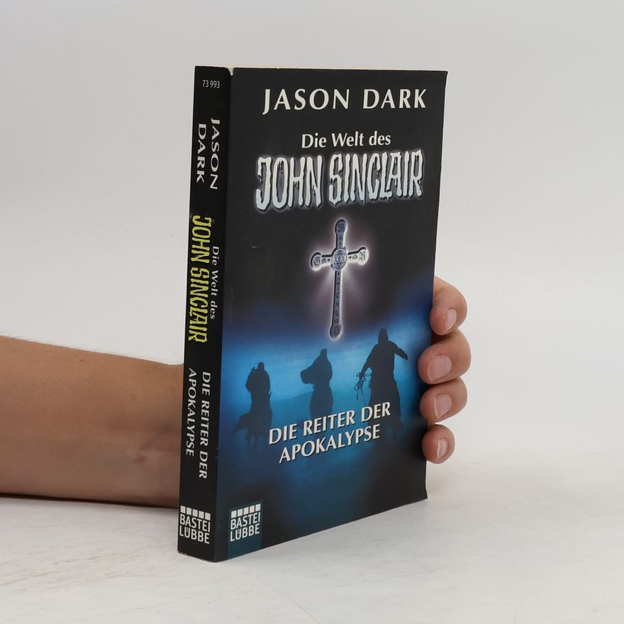 Jason Dark Die Reiter der Apokalypse. Vier spannende Kultgeschichten
