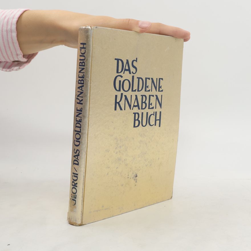 Erich Georgi Das goldene Knabenbuch