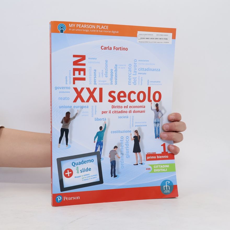 Carla Fortino Nel XXI secolo: Diritto ed economia per il cittadino di domani. Volume 1