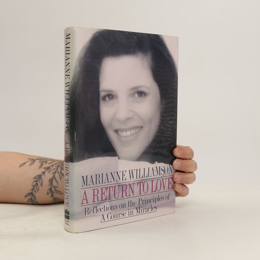 Marianne Williamson A return to love