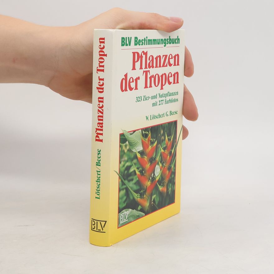 Wilhelm Lötschert Pflanzen der Tropen