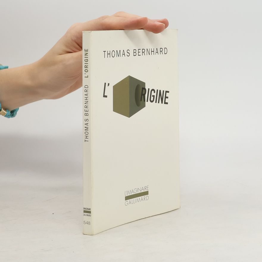 Thomas Bernhard L' origine